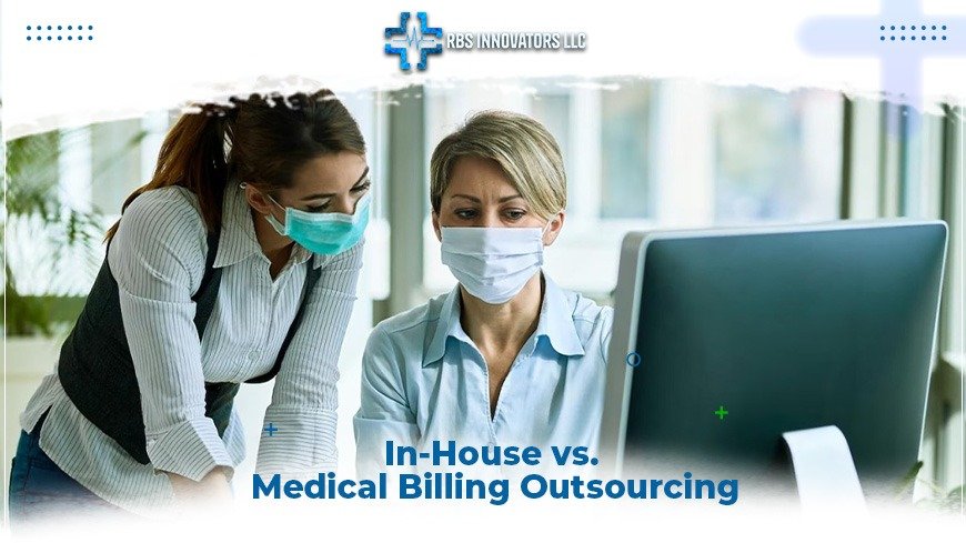 In-House vs Medical Billing Outsourcing
