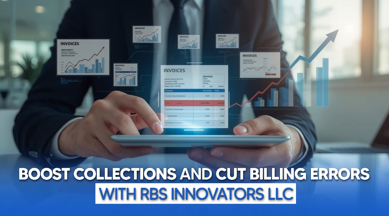 Boost Collections and Cut Billing Errors with RBS Innovators LLC