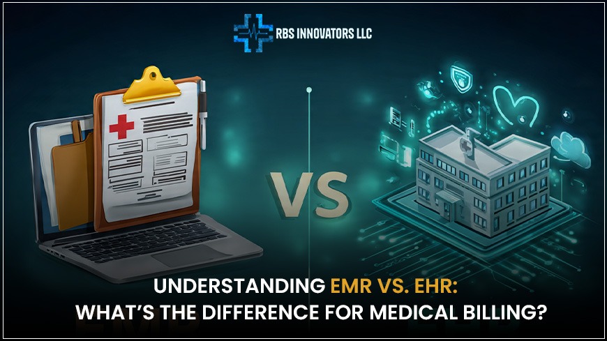 Understanding EMR vs EHR: What’s the Difference for Medical Billing?