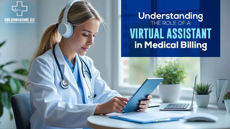 Role of a Virtual Assistant in Medical Billing